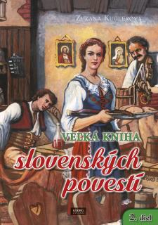 Veľká kniha slovenských povestí 2. diel (Zuzana Kuglerová)