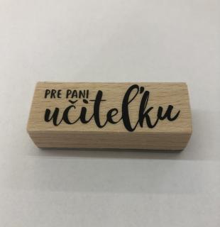 Pečiatka Pre pani učiteľku 50x19mm