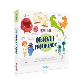 Kvído - Objavte protiklady - kniha pre predškolákov