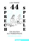 44 Sprechspiele für Deutsch als Fremdsprache - nemeckej hry