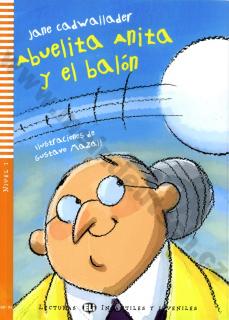 Abuelita Anita y el balón - španielske jednoduché čítanie A1 + CD