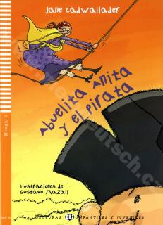 Abuelita Anita y el pirata - španielske jednoduché čítanie A1 + CD