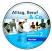 Alltag, Beruf, Co. 2 – 2 audio-CD k 2. dielu učebnice   A1/2