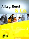 Alltag, Beruf, Co. 3 - 3. diel učebnice a prac. zošitu A2/1 vr. CD