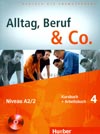 Alltag, Beruf, Co. 4 - 4. diel učebnice a prac. zošitu A2/2 vr. CD