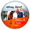 Alltag, Beruf, Co. 4 - audio-CD k 4. dielu učebnice A2/2