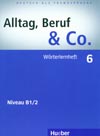 Alltag, Beruf, Co. 6 - nemecký slovníček B1/2 k učebnici