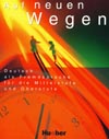 Auf neuen Wegen - učebnica nemčiny pre pokročilých