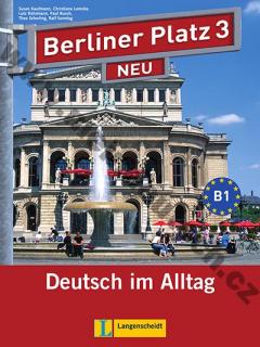 Berliner Platz 3 NEU - 3. diel učebnice nemčiny s PZ + 2 CD