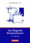 Das fliegende Klassenzimmer - nemecké čítanie (Einfach lesen!)