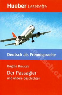 Der Passagier und andere Geschichten - nemecké čítanie (úroveň B1)