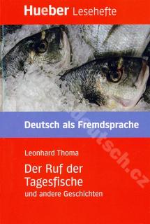 Der Ruf der Tagesfische - nemecké čítanie (úroveň B2)
