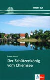 Der Schützenkönig vom Chiemsee - nemecké čítanie v origináli vr. CD