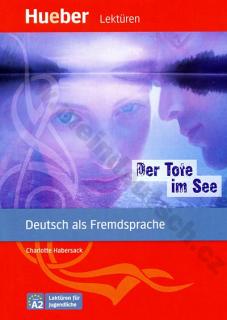 Der Tote im See - nemecké čítanie v origináli (úroveň A2)