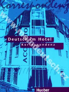 Deutsch im Hotel - Korrespondenz - učebnica písomnej komunikácie