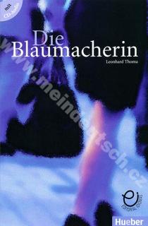 Die Blaumacherin - nemecké zjednodušené čítanie (úroveň A2-B1) + CD