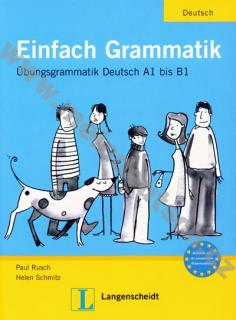 Einfach Grammatik- cvičebnica nemeckej gramatiky (Übungsgrammatik)