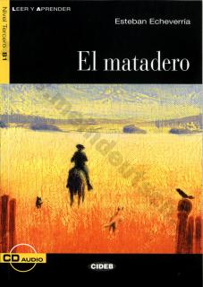 El matadero - zjednodušené čítanie B1 v španielčine (CIDEB) vr. CD