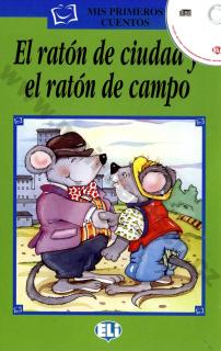 El ratón de ciudad y el ratón de campo - španielske čítanie + CD