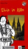 Elvis in Köln - ľahké čítanie v nemčine náročnosti #1 + CD