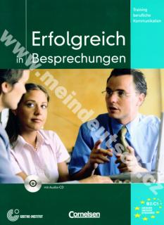 Erfolgreich in Besprechungen - cvičebnica nemeckej komunikácie + CD