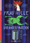 Frau Holle und andere Märchen - zjednodušené čítanie v nemčine A1 + CD