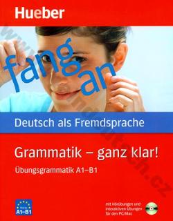Grammatik - ganz klar! Übungsgrammatik - cvičebnica nemeckej gramatiky