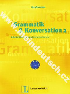 Grammatik und Konversation 2 - nemecké pracovné listy gramatiky