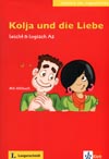 Kolja und die Liebe - nemecké čítanie A2 vr. CD