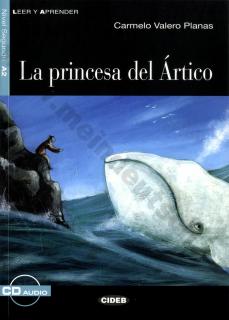 La princesa del Ártico - zjednodušené čítanie A2 v španielčine vr. CD