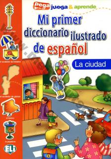 Mi primer diccionario de espanol - La ciudad - obrázkový slovník