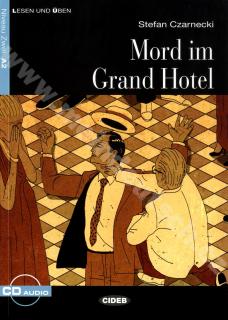 Mord im Grand Hotel Neu - zjednodušené čítanie A2 v nemčine + CD