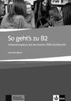 So geht's zu B2: Lehrerhandbuch - metodická príručka