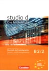 studio d: Die Mittelstufe B2/2 Sprach- und Prüfungstraining