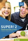Super! 2 - učebnica a pracovný zošit nemčiny A2 (SK verzia)