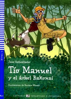 Tío Manuel y el árbol Bakonzi - španielske jednoduché čítanie A1 + CD