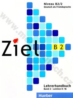 Ziel B2/2 – metodická príručka k 2. poldielu B2 (lekcie 9-16)