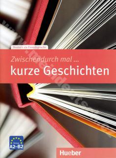 Zwischendurch mal … kurze Geschichten - cvičebnica rozprávania