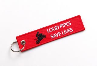 Textilná kľúčenka Loud pipes save lives