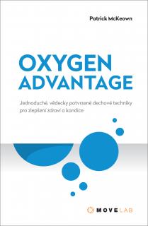 OXYGEN ADVANTAGE  (Jednoduché, vedecké potvrdené dechové techniky pre zlepšenie zdravia a kondície)