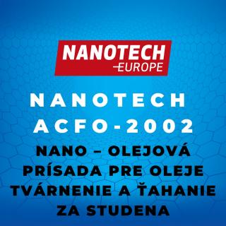 NANO – olejová prísada pre oleje, tvárnenie a ťahanie za studena / NANOTECH ACFO - 2002 Množství :: 1 l