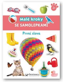 PRVNÍ SLOVA - malé kroky se samolepkami 2+