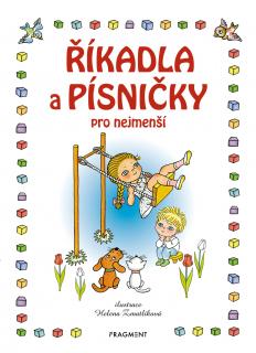 ŘÍKADLA a PÍSNIČKY pro nejmenší - Helena Zmatlíková