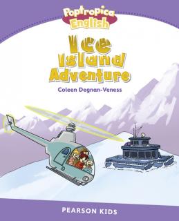 Pearson English Kids Readers: Poptropica English Ice Island Adventure (Coleen Degnan-Veness | Level 5 - 1000 headwords)
