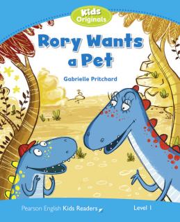 Pearson English Kids Readers: Rory Wants a Pet  (Gabrielle Pritchard | Level 1 - 200 headwords)