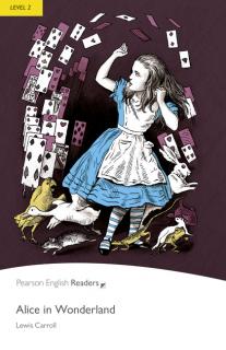 Pearson English Readers: Alice in Wonderland + Audio CD  (Lewis Carroll | A2 - Level 2 - 600 headwords)