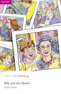 Pearson English Readers: Billy and the Queen  (Stephen Rabley | A1 - Easystart - 200 headwords)