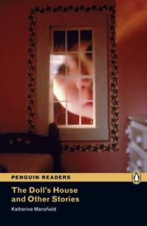 Pearson English Readers: Doll's House and Other Stories, The  (Katherine Mansfield | B1 - Level 4 - 1700 headwords)