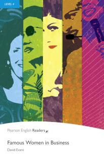 Pearson English Readers: Famous Women in Business + Audio CD  (David Evans | B1 - Level 4 - 1700 headwords)