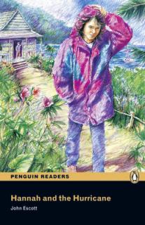 Pearson English Readers: Hannah and the Hurricane  (John Escott | A1 - Easystart - 200 headwords)